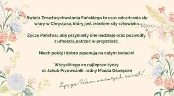 Życzenia wielkanocne Jakuba Przewoźnika radnego miasta Oświęcim