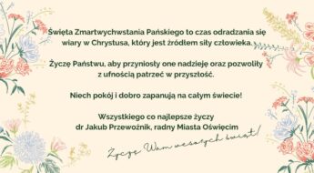 Życzenia wielkanocne Jakuba Przewoźnika radnego miasta Oświęcim